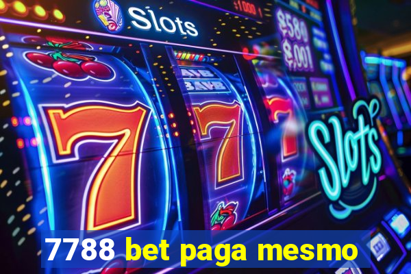 7788 bet paga mesmo